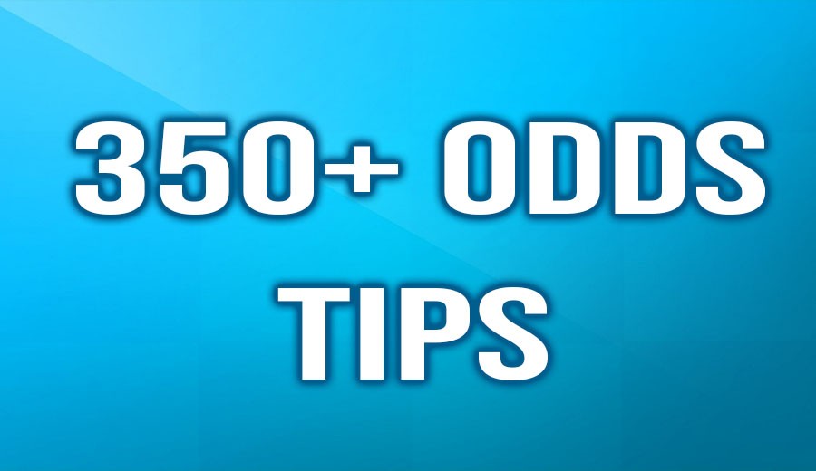 350+ Odds Tips List