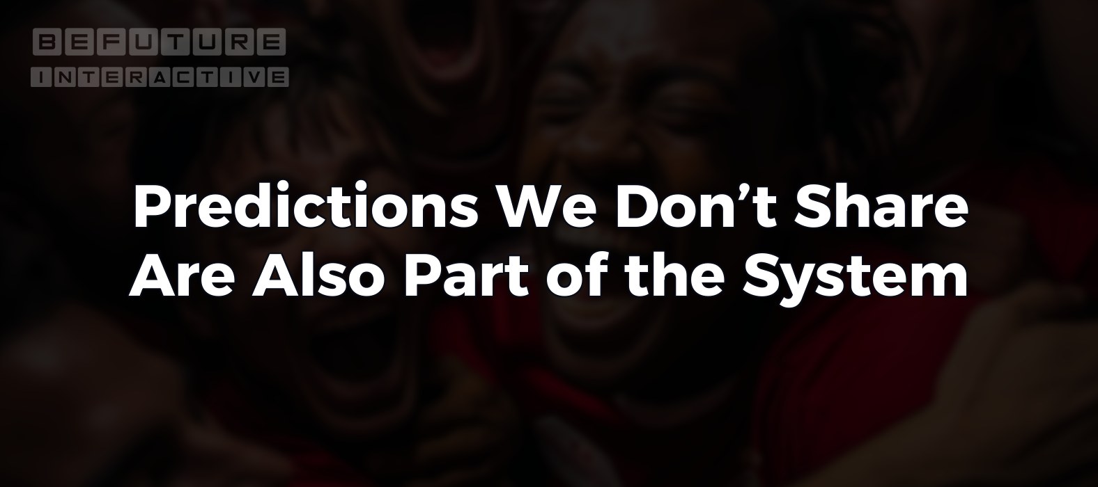 Predictions We Don’t Share Are Also Part of the System 🧩