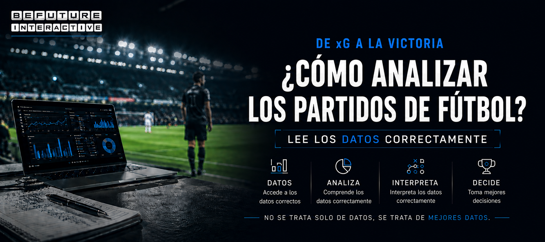 ¿Cómo analizar un partido de fútbol? Del H2H al xG: cómo interpretar los datos